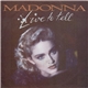 Madonna - Live To Tell